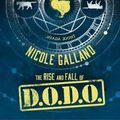 Cover Art for 9780008132576, The Rise and Fall of the D.O.D.O. by Nicole Galland, Neal Stephenson