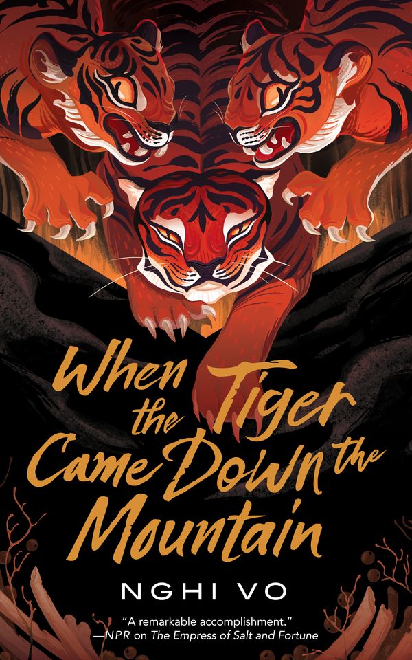 Cover Art for 9781250786135, When the Tiger Came Down the Mountain (Singing Hills Cycle, 2) by Nghi Vo