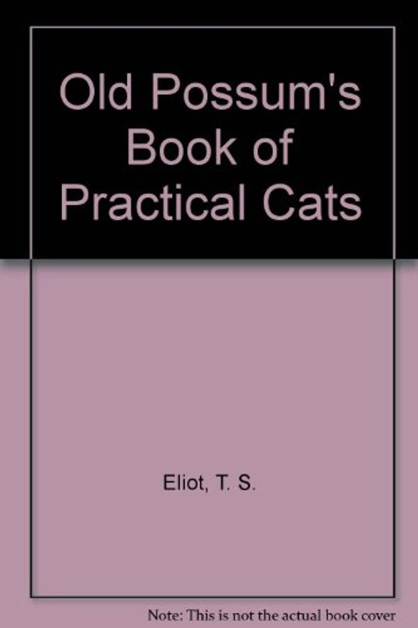 Cover Art for 9780899668970, Old Possum's Book of Practical Cats by T. S. Eliot