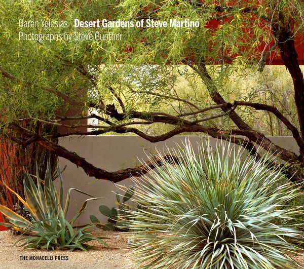 Cover Art for 9781580934916, Desert Gardens of Steve Martino by Caren Yglesias