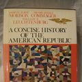 Cover Art for 9780195021264, Concise History of the American Republic by Samuel Eliot Morison