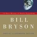 Cover Art for 9780307885159, A Short History of Nearly Everything: Special Illustrated Edition by Bill Bryson