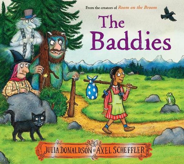 Cover Art for 9781339009063, The Baddies by Julia Donaldson