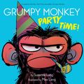 Cover Art for 9780593118641, Grumpy Monkey Party Time! by Suzanne Lang