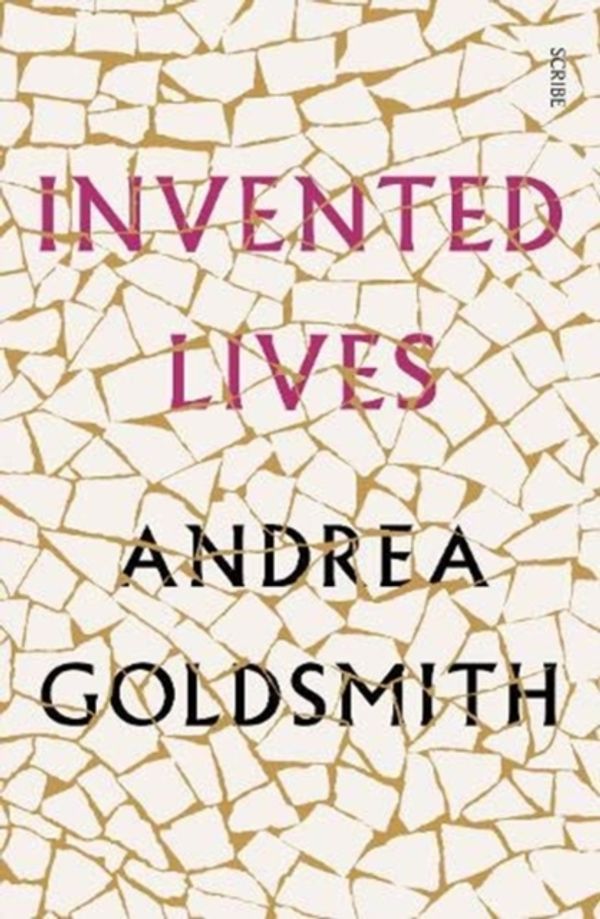Cover Art for 9781912854820, Invented Lives by Andrea Goldsmith