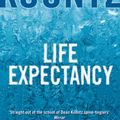 Cover Art for 9780007318223, Life Expectancy by Dean Koontz