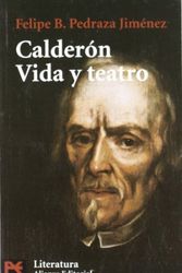 Cover Art for 9788420635958, Calderon, Vida y Teatro by Felipe B Pedraza Jimenez