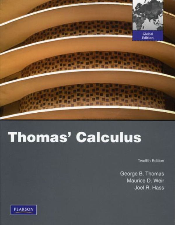 Cover Art for 9780321643636, Thomas' Calculus by Thomas Jr., George B., Maurice D. Weir, Joel R. Hass