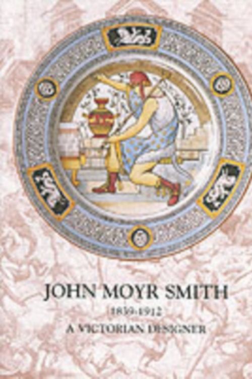 Cover Art for 9780903685849, John Moyr Smith 1839-1912 by Annamarie Stapleton