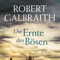 Cover Art for 9783641188580, Die Ernte des Bösen by Robert Galbraith