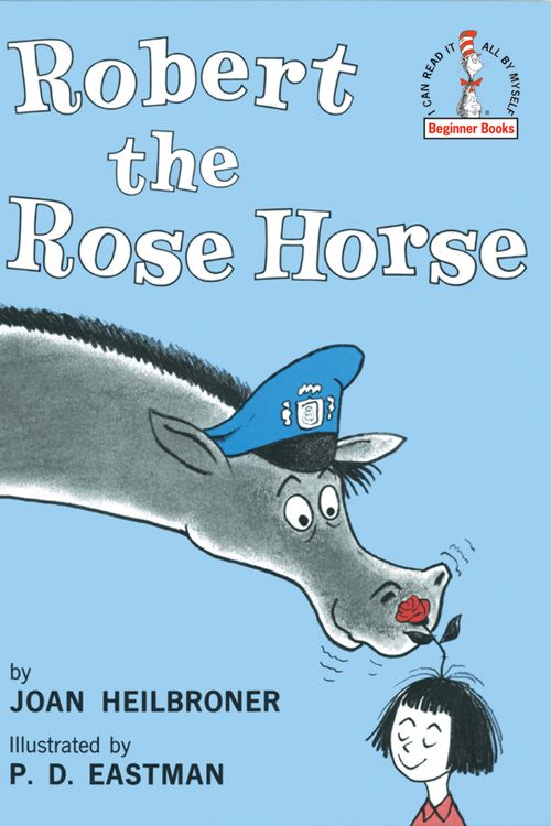 Cover Art for 9780394800257, Robert, the Rose Horse by Joan Heilbroner