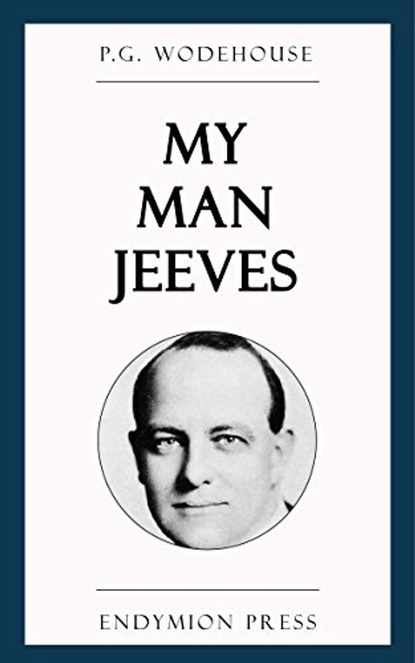 Cover Art for B07B4KR96G, My Man Jeeves by P. G. Wodehouse