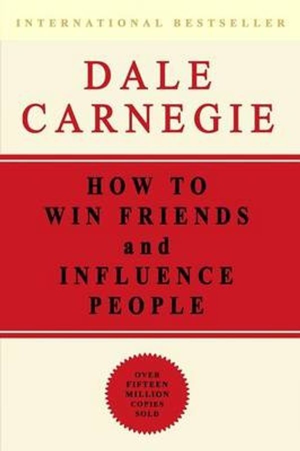 Cover Art for 9781897384558, How to Win Friends and Influence People by Dale Carnegie