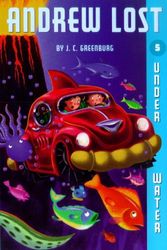 Cover Art for 9780613940542, Andrew Lost Under Water by J C Greenburg