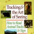 Cover Art for 9780944475294, Tracking & the Art of Seeing: How to Read Animal Tracks & Sign by Paul Rezendes