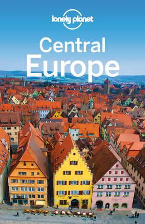 Cover Art for 9781743218006, Lonely Planet Central Europe by Lonely Planet, Ryan Ver Berkmoes, Mark Baker, Kerry Christiani, Steve Fallon, Tim Richards, Andrea Schulte-Peevers, Luke Waterson