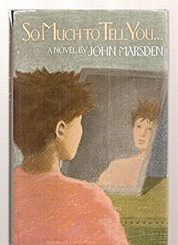 Cover Art for 9780316548779, So Much to Tell You by John Marsden