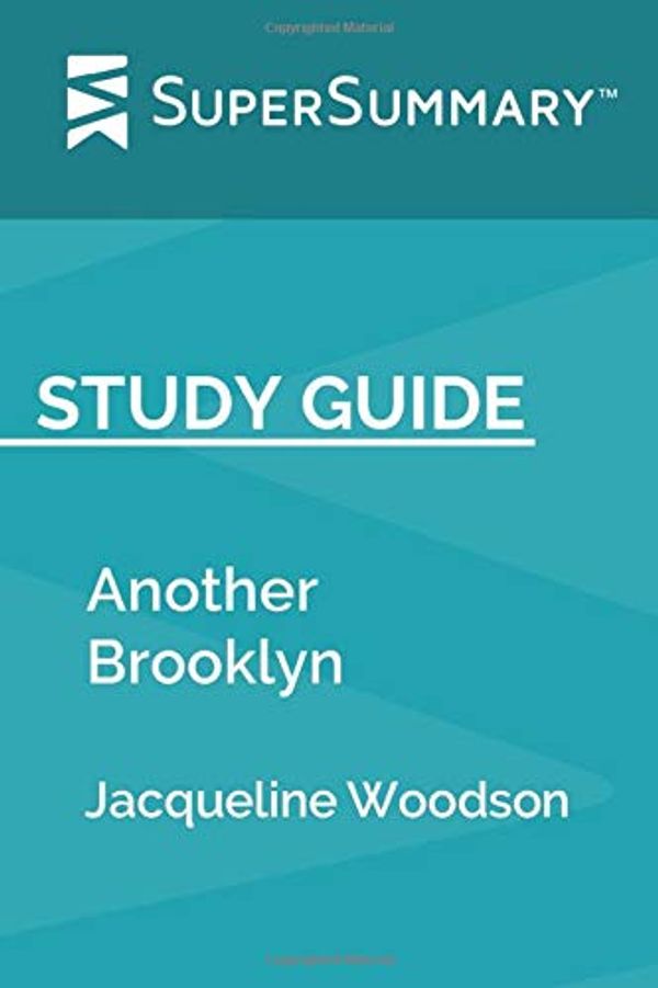Cover Art for 9781096710424, Study Guide: Another Brooklyn by Jacqueline Woodson (SuperSummary) by SuperSummary