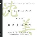 Cover Art for 9781613759226, Silence and Beauty by Makoto Fujimura