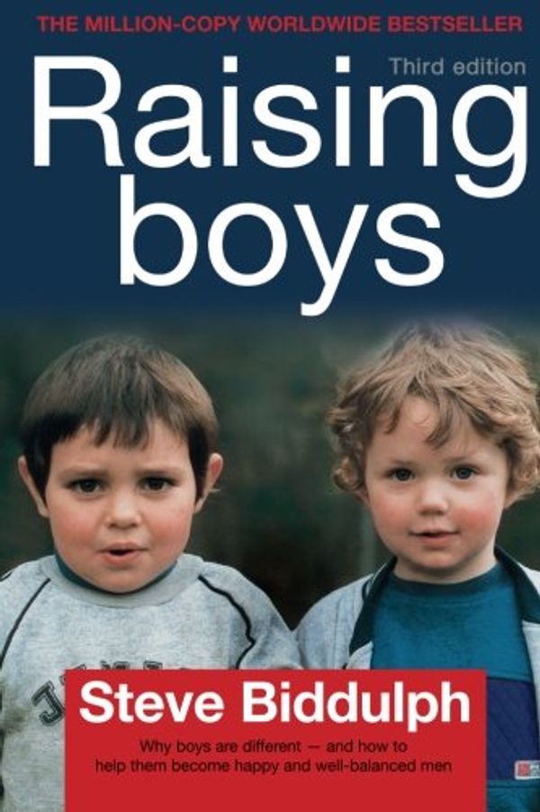 Cover Art for 9780007153695, Raising Boys by Steve Biddulph
