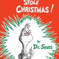 Cover Art for 9780394800790, How the Grinch Stole Christmas! by Dr. Seuss