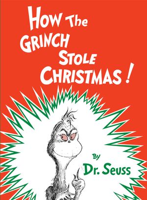 Cover Art for 9780394800790, How the Grinch Stole Christmas! by Dr. Seuss