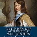 Cover Art for 9781983680137, Little Men: Life At Plumfield With Jo's Boys by Louisa May Alcott