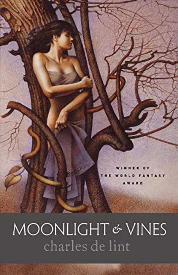 Cover Art for 9780765309174, Moonlight and Vines by Charles De Lint