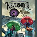 Cover Art for 9781478923435, Nevermoor: The Trials of Morrigan Crow by Jessica Townsend