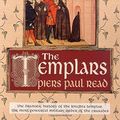 Cover Art for 9780312266585, The Templars by Piers Paul Read