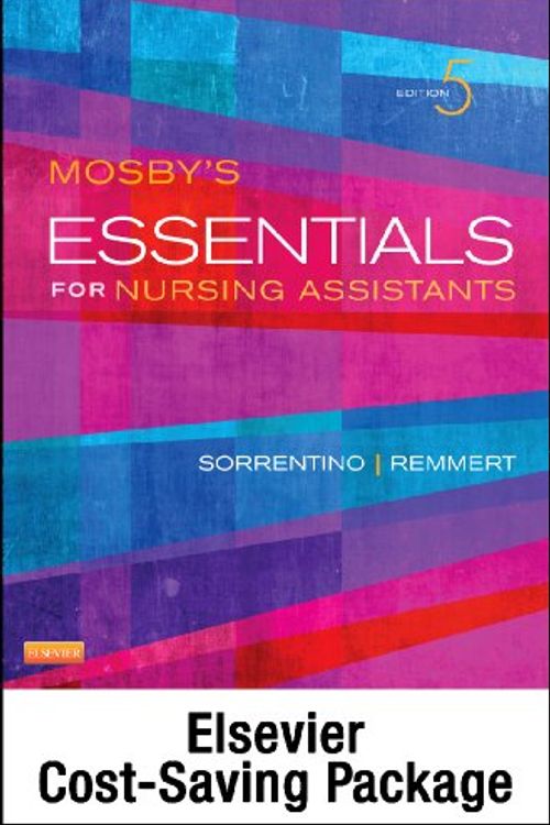 Cover Art for 9780323326926, Mosby's Essentials for Nursing Assistants - Text, Workbook and Mosby's Nursing Assistant Skills DVD - Student Version 4.0 Package by Sorrentino PhD RN, Sheila A, Remmert Ms rn, Leighann, Mosby