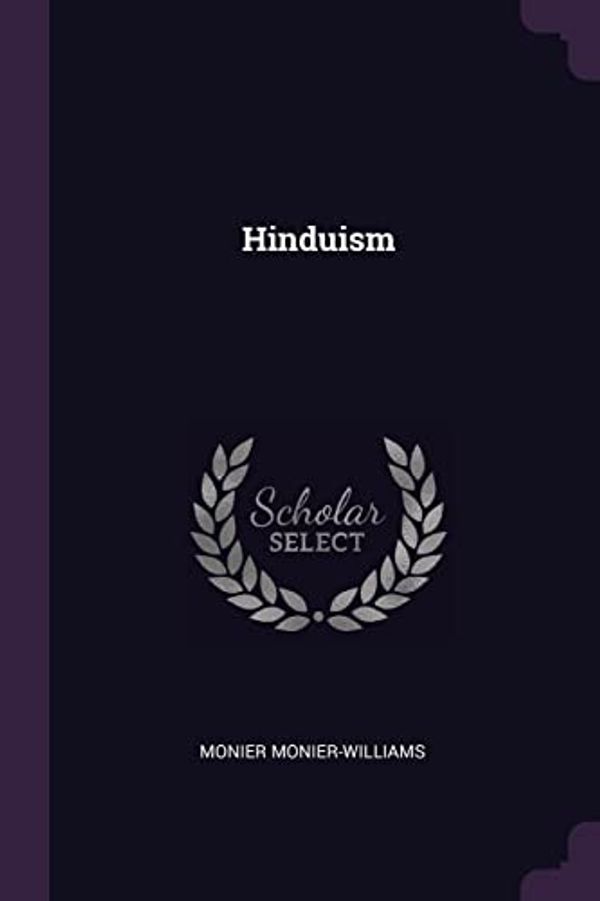 Cover Art for 9781377370255, Hinduism by Sir Monier Monier-Williams