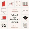 Cover Art for 9780226066103, Behind the Academic Curtain by Furstenberg, Frank F.