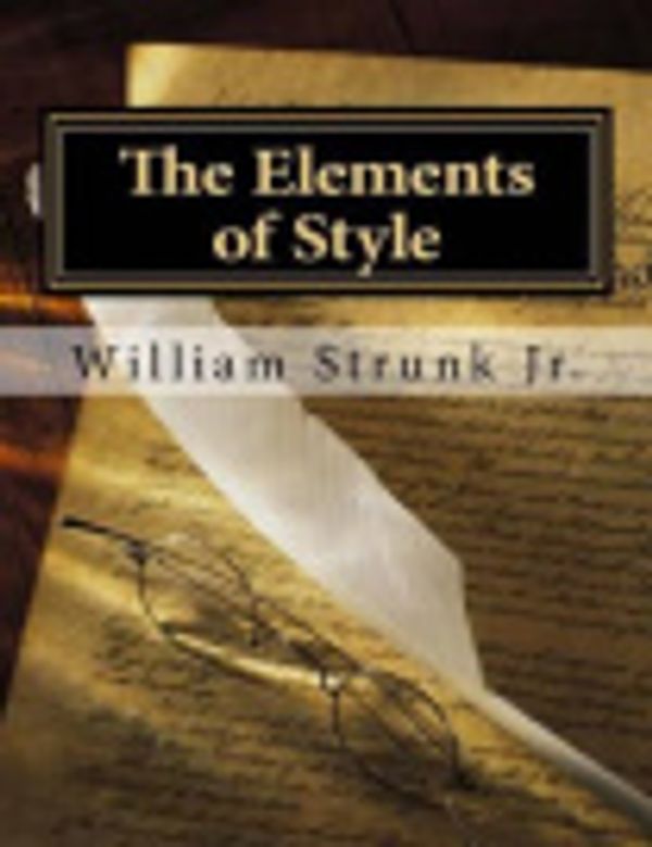 Cover Art for 9781535462655, The Elements of Style by William Strunk, Jr.