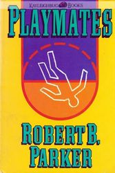 Cover Art for 9780399134630, Playmates by Robert B. Parker