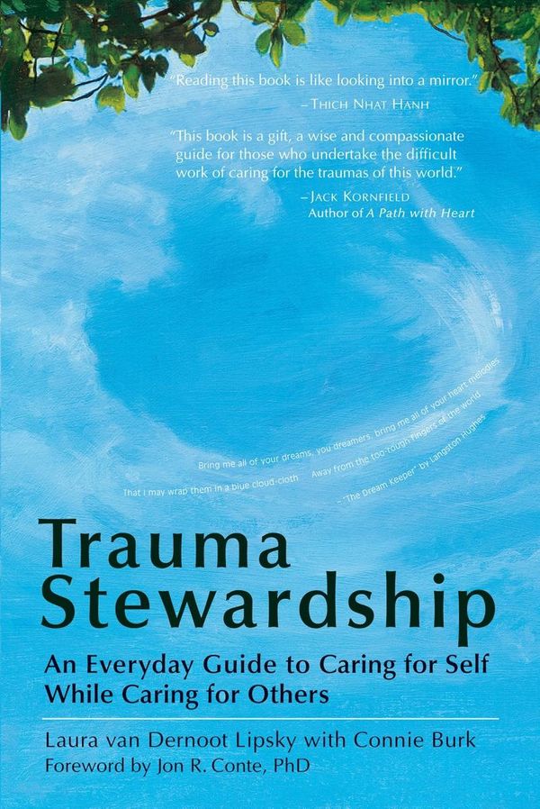 Cover Art for 9781605092638, Trauma Stewardship by Laura van Dernoot Lipsky, Connie Burk