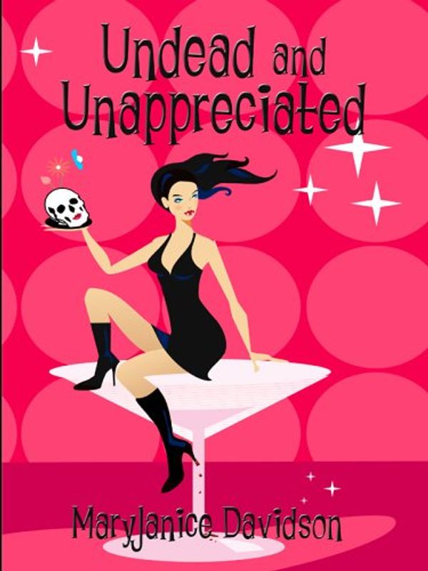 Cover Art for 9781597221283, Undead and Unappreciated (Queen Betsy, Book 3) by MaryJanice Davidson