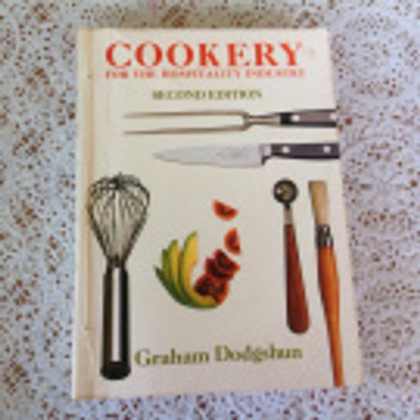 Cover Art for 9780713183214, Cookery for the Hospitality Industry by Graham Dodgshun