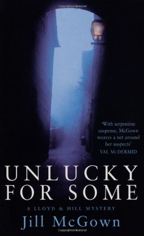 Cover Art for 9780330412025, Unlucky for Some by Jill McGown