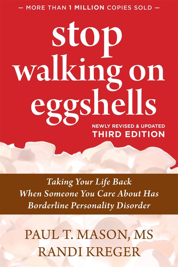 Cover Art for 9781684036899, Stop Walking on Eggshells: Taking Your Life Back When Someone You Care about Has Borderline Personality Disorder by Paul T. t. Mason, Randi Kreger