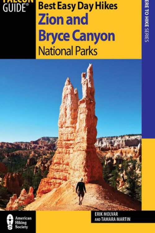 Cover Art for 9780762782680, Best Easy Day Hikes Zion and Bryce Canyon National Parks, 2nd by Erik Molvar