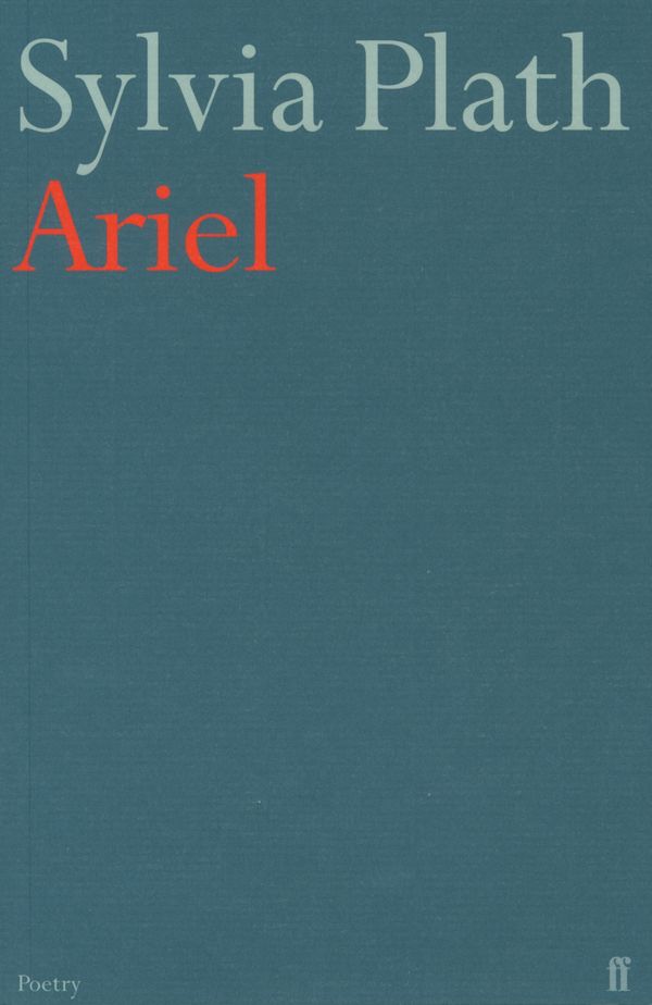 Cover Art for 9780571086269, Ariel by Sylvia Plath