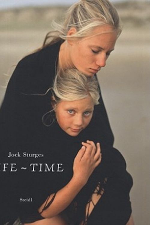 Cover Art for 9783865217004, LIFE TIME by Jock Sturges, Walter Keller