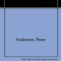 Cover Art for 9781560441335, Into the Unknown by Peter Anderson