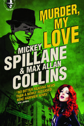 Cover Art for 9781789093575, Mike Hammer: Murder, My Love by Max Allan Collins