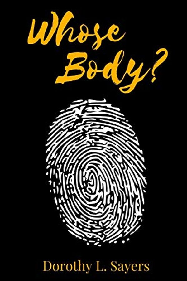 Cover Art for 9781689031028, Whose Body? by Dorothy L Sayers