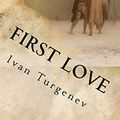 Cover Art for 9781537008233, First Love by Ivan Turgenev