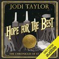Cover Art for B07PNCC592, Hope for the Best: Chronicles of St. Mary's, Book 10 by Jodi Taylor