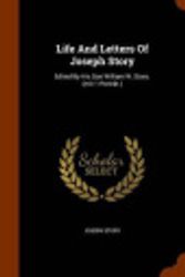 Cover Art for 9781345447521, Life and Letters of Joseph StoryEdited by His Son William W. Story. (Mit 1 Port... by Joseph Story