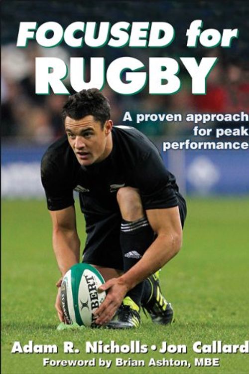 Cover Art for 9781450402125, Focused for Rugby by Jon Callard